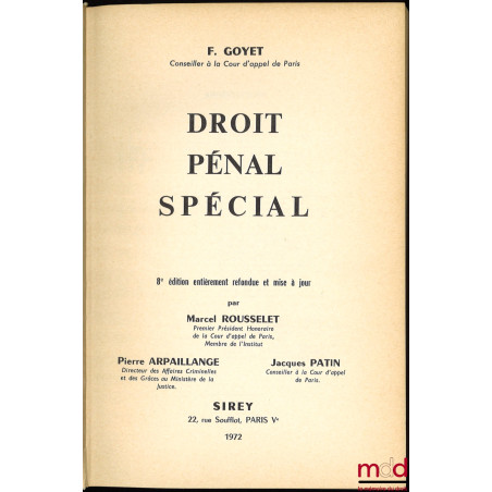 DROIT PÉNAL SPÉCIAL, 8e éd. entièrement refondue et mise à jour par Marcel ROUSSELET, Pierre ARPAILLANGE et Jacques PATIN