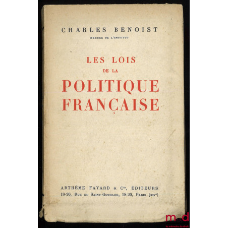 LES LOIS DE LA POLITIQUE FRANÇAISE