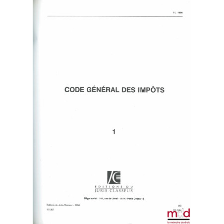 JURIS-CLASSEUR : FISCAL- Code Général des Impôts, mis à jour en 1996