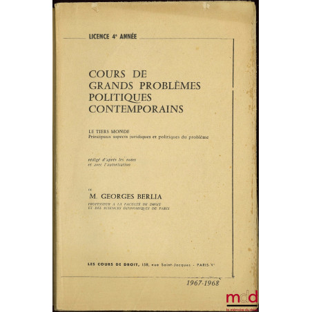 COURS DE GRANDS PROBLÈMES POLITIQUES CONTEMPORAINS, Licence 4ème année, 1967-1968