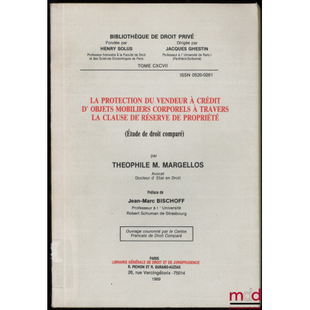 LA PROTECTION DU VENDEUR À CRÉDIT D’OBJETS MOBILIERS CORPORELS À TRAVERS LA CLAUSE DE RÉSERVE DE PROPRIÉTÉ (Étude de droit co...