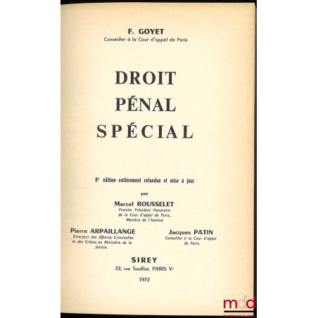 DROIT PÉNAL SPÉCIAL, 8ème éd. entièrement refondue et mise à jour par Marcel ROUSSELET, Pierre ARPAILLANGE et Jacques PATIN