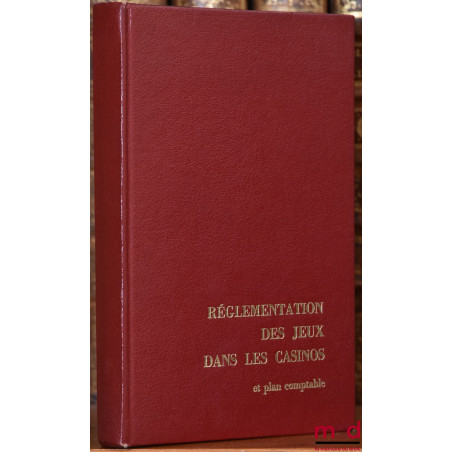 RÉGLEMENTATION DES JEUX DANS LES CASINOS ET PLAN COMPTABLE (à jour au 1er octobre 1969)