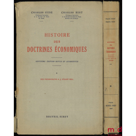 HISTOIRE DES DOCTRINES ÉCONOMIQUES, t. I : Des physiocrates à J. Stuart Mill, t. II : De l’École historique à John Maynard Ke...