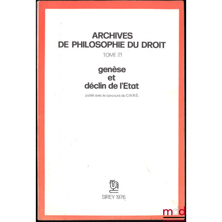 GENÈSE ET DÉCLIN DE L’ÉTAT, Préface de Michel Villey, A.P.D., t. XXI
