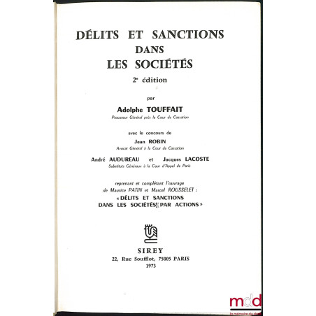 DÉLITS ET SANCTIONS DANS LES SOCIÉTÉS, 2e éd., reprenant et complétant l’ouvrage de Maurice PATIN et Marcel ROUSSELET “Délits...