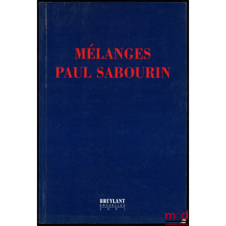 MÉLANGES PAUL SABOURIN, Préface de Roland Drago