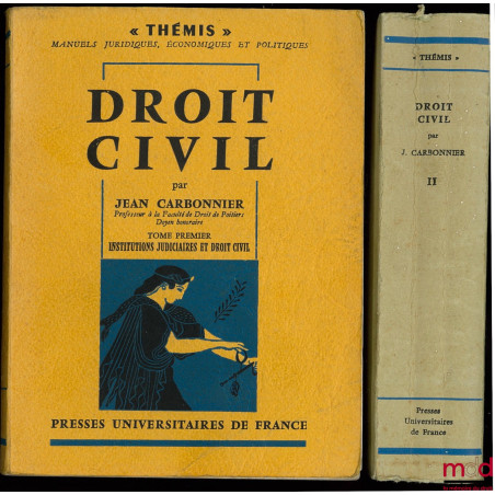 DROIT CIVIL, t. I : Institutions judiciaires et Droit civil, (1ère éd.) t. II : Les Biens et les Obligations (2ème éd.), coll...