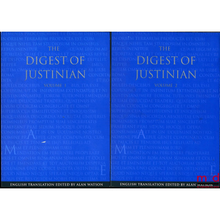 THE DIGEST OF JUSTINIAN, translation edited by Alan Watson