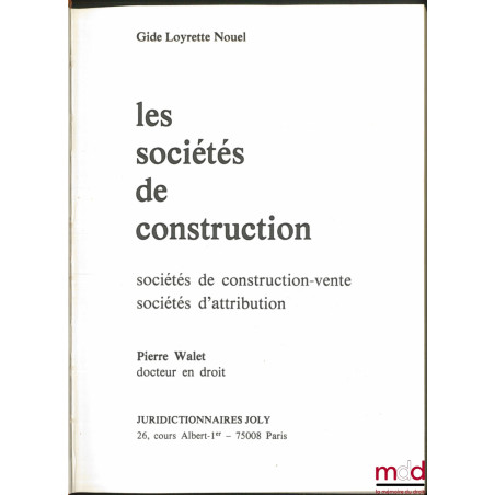 LES SOCIÉTÉS DE CONSTRUCTION, sociétés de construction-vente, société d’attribution