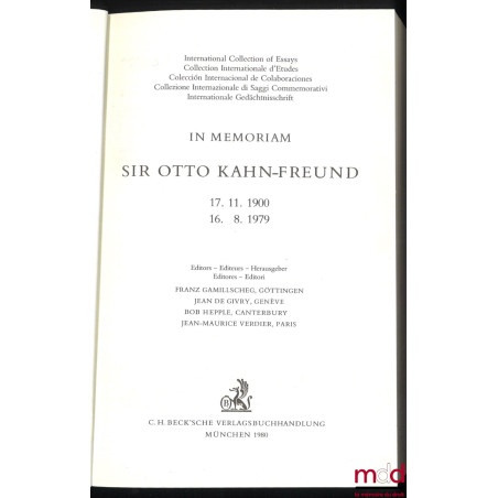 IN MEMORIAM SIR OTTO KAHN-FREUND, 17. 11. 1900 - 16. 8. 1979, International Collection of Essays