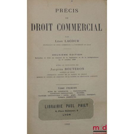 PRÉCIS DE DROIT COMMERCIAL, 2e éd., t. I, t. III et t. IV.