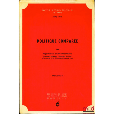 POLITIQUE COMPARÉE, Cours professé à L’Institut d’Études Politiques en 1972-1973