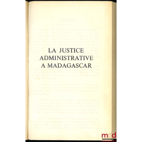 LA JUSTICE ADMINISTRATIVE À MADAGASCAR, Préface de Alfred Ramangasoavina, coll. Les codes bleus malgaches