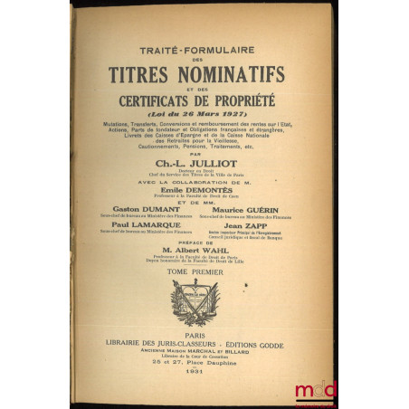 TRAITÉ-FORMULAIRE DES TITRES NOMINATIFS ET DES CERTIFICATS DE PROPRIÉTÉ (LOI DU 26 MARS 1927). Mutations, Transferts, Convers...