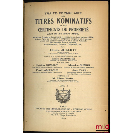 TRAITÉ-FORMULAIRE DES TITRES NOMINATIFS ET DES CERTIFICATS DE PROPRIÉTÉ (LOI DU 26 MARS 1927). Mutations, Transferts, Convers...