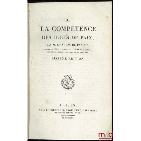 DE LA COMPÉTENCE DES JUGES DE PAIX, 6e éd.
