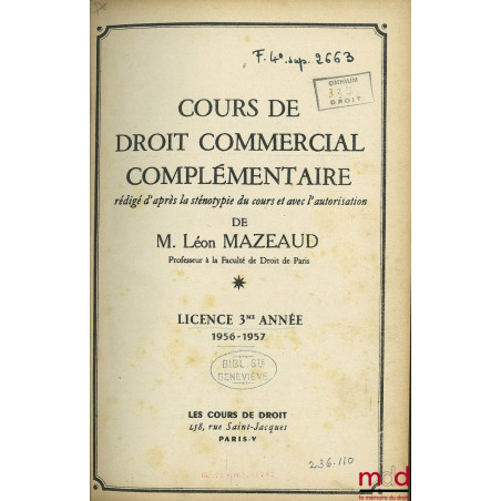 COURS DE DROIT COMMERCIAL COMPLÉMENTAIRE, Licence 3ème année, 1956-1957