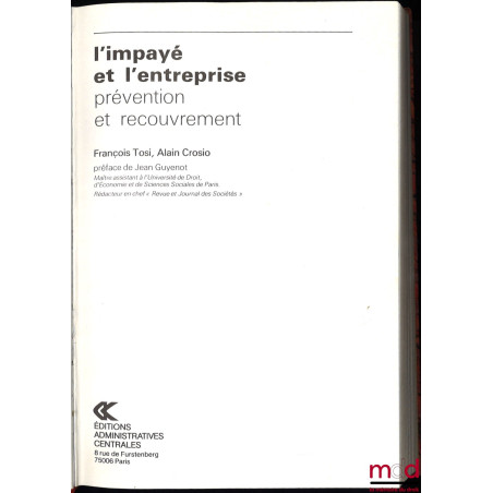 L’IMPAYÉ ET L’ENTREPRISE, PRÉVENTION ET RECOUVREMENT, préface de Jean Guyenot