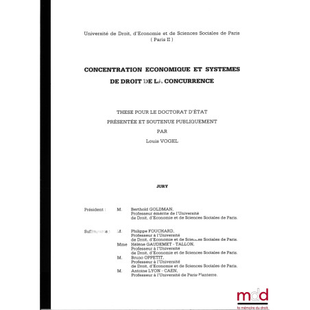 CONCENTRATION ÉCONOMIQUE ET SYSTÈMES DE DROIT DE LA CONCURRENCE, Thèse pour le doctorat d’État présentée et soutenue publique...