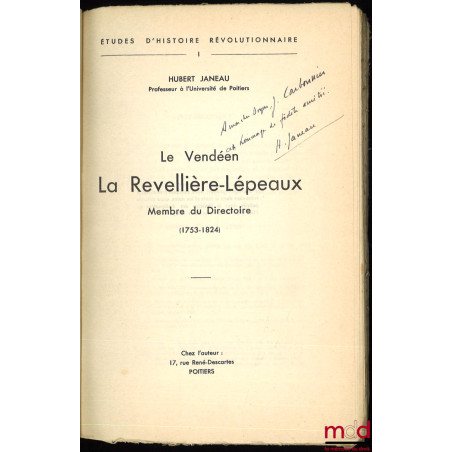 LE VENDÉEN LA REVELLIÈRE-LÉPEAUX MEMBRE DU DIRECTOIRE (1753-1824), coll. Études d’histoire révolutionnaire
