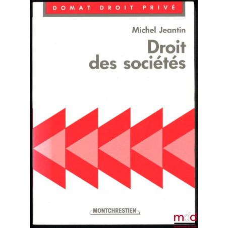 DROIT DES SOCIÉTÉS, 1re éd., coll. Domat Droit privé