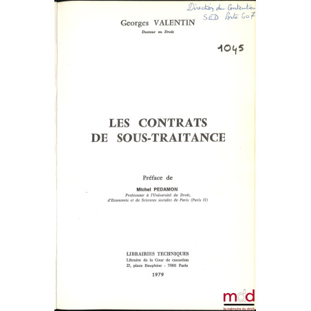 LES CONTRATS DE SOUS-TRAITANCE, Préface de Michel Pédamon, Bibl. Droit de l’entreprise, t. 8