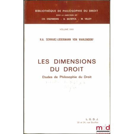 LES DIMENSIONS DU DROIT, Études de Philosophie du Droit, Bibl. de philosophie du droit, vol. XXIII