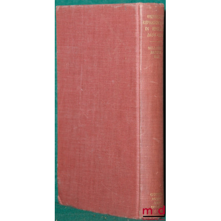 UNIVERSITY REPRESENTATION IN ENGLAND, 1604 - 1690, études présentées à la Commission internationale pour l’histoire des assem...