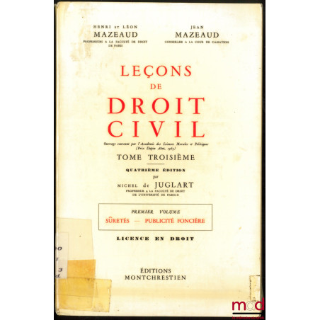 LEÇONS DE DROIT CIVIL :t. I-1er vol. : Introduction à l’étude du droit (4e éd. par M. Juglart, 1967) ; t. I-2e vol : I. Les...