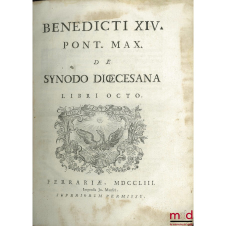 BENEDICTI XIV PONT MAX DE SYNODO DIŒCESANA Libri octo