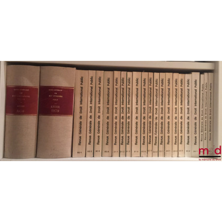 REVUE GÉNÉRALE DE DROIT INTERNATIONALE PUBLIC, Revue fondée en 1894 par MM. Pillet, Fauchille et Pédone, de 1959 à 2014 [stri...