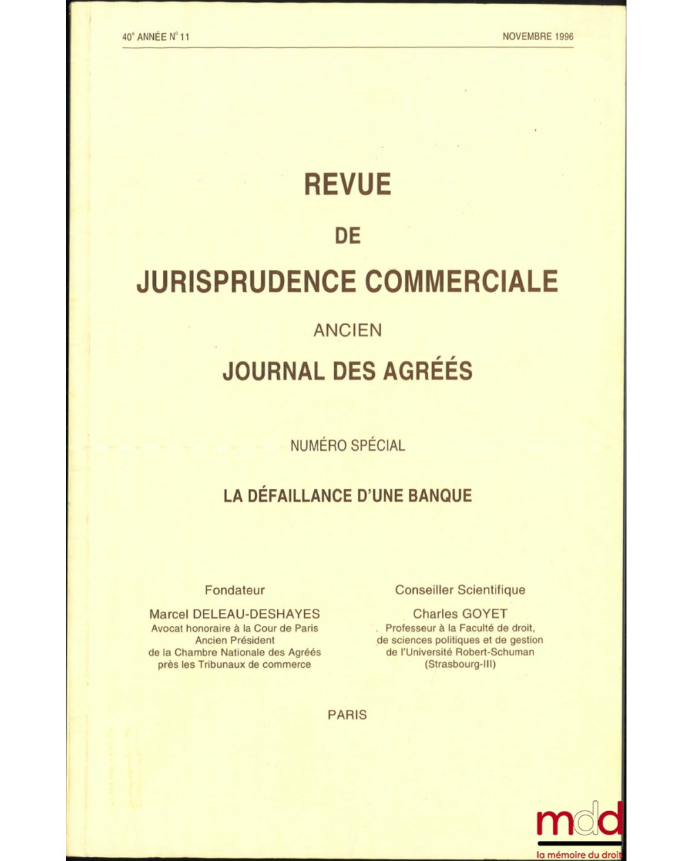 LA DÉFAILLANCE D’UNE BANQUE, Colloque de Deauville organisé les 8-9 juin 1996, Revue de jurisprudence commerciale, Ancien jou...