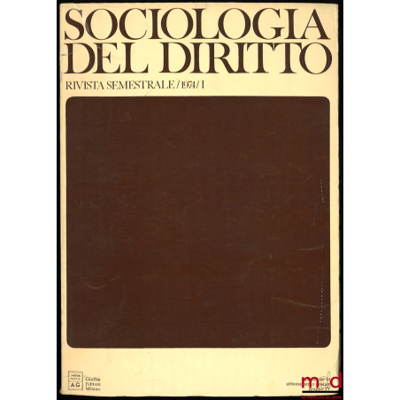 SOCIOLOGIA DEL DIRITTO, rivista semestrale, 1974, I
