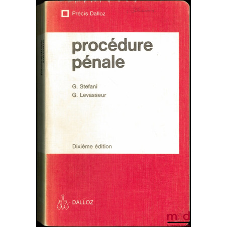 PROCÉDURE PÉNALE, coll. Précis Dalloz, 10ème éd.