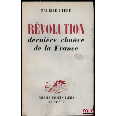 RÉVOLUTION, DERNIÈRE CHANCE DE LA FRANCE