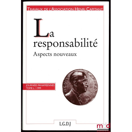 LA RESPONSABILITÉ, Aspects nouveaux, Journées panaméennes, t. L (1999)