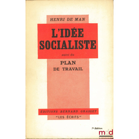 L’IDÉE SOCIALISTE SUIVI DU PLAN DE TRAVAIL, traduit de l’allemand par H. Corbin et A. Kojevnikov, coll. Les Écrits