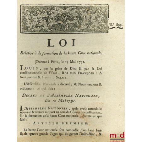 Loi RELATIVE À LA FORMATION DE LA HAUTE COUR NATIONALE. Signé Louis M. L. F. Duport. Donnée à Paris, le 15 Mai 1791, Départem...