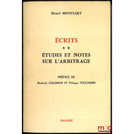 ÉCRITS :t. I : Études et notes de procédure civile, Préface de Gérard Cornu et Jean Foyer ;t. II : Études et notes sur l’ar...