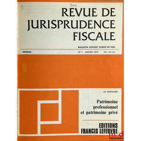 REVUE DE JURISPRUDENCE FISCALE (Bulletin Dupont fondé en 1832), de 1975 à 2015 [complet]