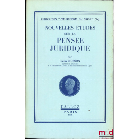 NOUVELLES ÉTUDES SUR LA PENSÉE JURIDIQUE, coll. Philosophie du droit (14)