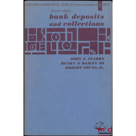 BANK DEPOSITS AND COLLECTION, 4th éd.
