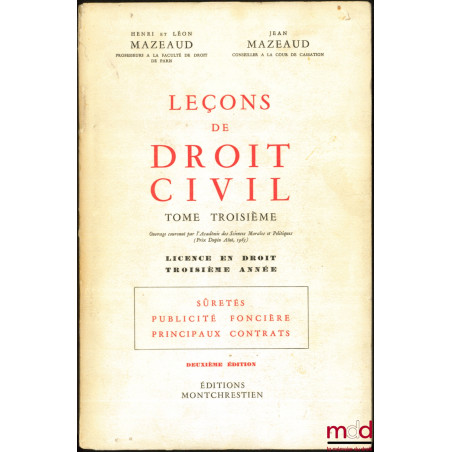 LEÇONS DE DROIT CIVIL :t. I-1er vol. : Introduction à l’étude du droit (5ème éd. par M. Juglart, 1972) ; t. I-2ème vol : Fa...