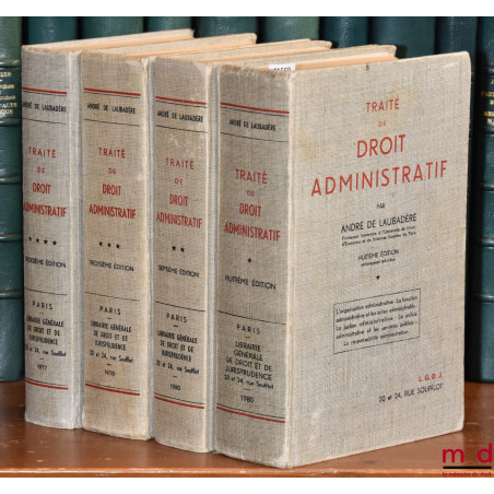 TRAITÉ ÉLÉMENTAIRE DE DROIT ADMINISTRATIF ;t. I (8e éd. entièrement refondue) : L’organisation administrative – La fonction ...