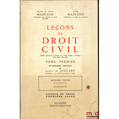 LEÇONS DE DROIT CIVIL :t. I-1er vol. : Introduction à l’étude du droit (5e éd. par M. Juglart, 1972) ; t. I-2e vol : I. Les...