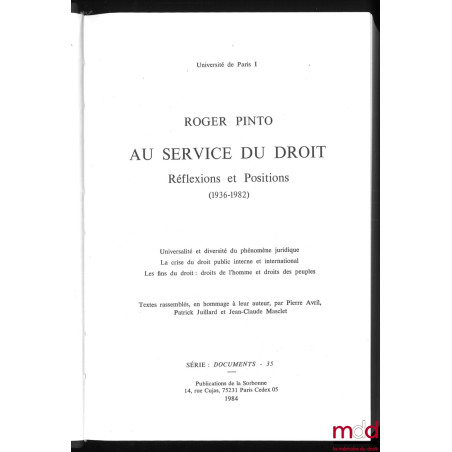 ROGER PINTO, AU SERVICE DU DROIT. Réflexions et Positions (1936-1982). Universalité et diversité du phénomène juridique – La ...