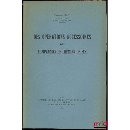 DES OPÉRATIONS ACCESSOIRES DES COMPAGNIES DE CHEMINS DE FER