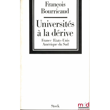 UNIVERSITÉS À LA DÉRIVE, France - États-Unis - Amérique du Sud