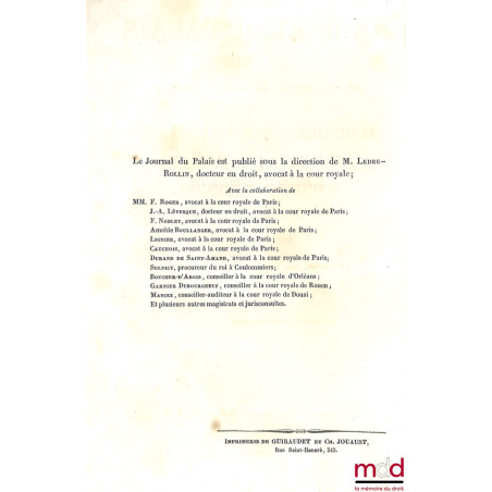 JOURNAL DU PALAIS - Recueil le plus ancien et le plus complet de la JURISPRUDENCE FRANÇAISE, de 1837 (1re éd. , tome 107 ;– 2...